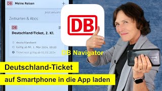 DeutschlandTicket In die App DB Navigator auf dem Smartphone laden und vorzeigen [upl. by Larkins638]