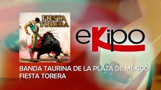 Banda Taurina de la Plaza de México  Fiesta Torera [upl. by Odrick]