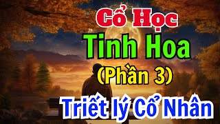 Sách nói  Cổ Học Tinh Hoa Phần 3 những câu chuyện triết lý hay  Sách nói Minh Triết [upl. by Grinnell]