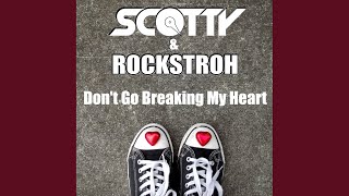 Dont Go Breaking My Heart Extended Mix [upl. by Becht547]