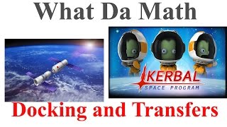 Kerbal Space Program  Part 2  Orbital Docking Transfers and Trigonometry Docking 101 [upl. by Rozalie]