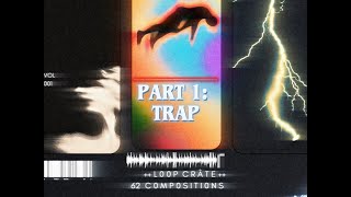 FREE 62 TriUnity Loop Crate  part 1  trap  future g herbo southside  more [upl. by Eulalie]