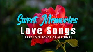 Best Romantic Love Songs 80s 90s  Best Love Songs Medley  Old Love Song Sweet Memories 13 [upl. by Mure]