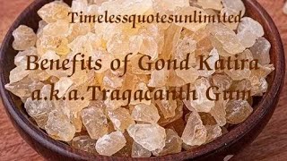 Benefits of Gond Katira aka Tragacanth gum timelessquotesunlimited [upl. by Arymas]