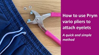 How to use Prym vario pliers to attach eyelets  A quick and easy tutorial [upl. by Judon992]