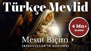 Türkçe Mevlid ᴴᴰ Resulullahın Doğumu  Zahidar Mesut Biçim [upl. by Siloum]