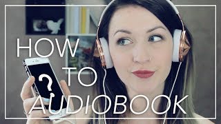 AUDIOBOOK TIPS  A Guide to Audiobooks [upl. by Gregory]