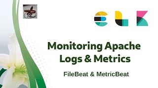 ElasticSearch 5  Monitoring Apache Logs and Metrics in ELK stack [upl. by Eniger]