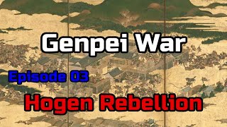 097Genpei war003Hogen Rebellion [upl. by Downes597]