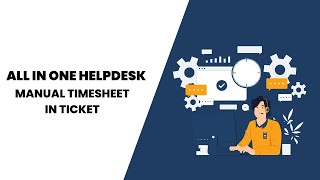 All In One Helpdesk  Manual Timesheet In Ticket Odoo [upl. by Haelahk]