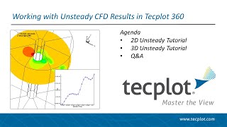 Unsteady Analysis Tutorials for Working with Unsteady CFD Results in Tecplot 360 [upl. by Eniroc858]