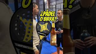 🎾¿PÁDEL O CERVEZA🍺 padelvideos todotupadel todotupadel humor cerveza wpt padelfun padel [upl. by Ehsom220]