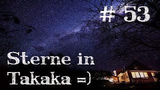 Extreme Sterne in Takaka Neuseeland  Weltreise Vlog  Work and Travel 53 [upl. by Ponton]