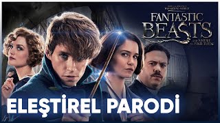 FANTASTİC BEASTS  ELEŞTİREL PARODİ [upl. by Zeiger]