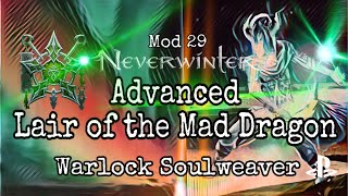 Neverwinter  Soulweaver  Advanced Lair of the Mad Dragon [upl. by Dreddy]