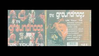 THE GROUNDHOGS  UK Tour Live 76 [upl. by Martelli]