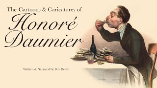 THE CARTOONS AND CARICATURES OF HONORÉ DAUMIER HD [upl. by Airoled]