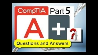 CompTIA A Certification Practice Test Exam 220901 Part 5 [upl. by Nnahtebazile]