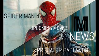 Upcoming Movie News Spider Man 4 Predator Badlands [upl. by Laved]