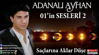 ADANALI AYHAN  SAÇINA AKLAR DÜŞE [upl. by Bred]