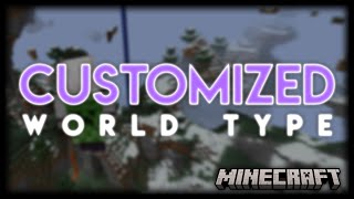 Minecraft Những thứ chỉ có ở phiên bản cũ 1 Customized World Type [upl. by Nylareg437]