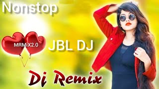 Hindi Dj Song Top DJ hard Bass JblDJ MRMIX2 0 Remix [upl. by Nniw]