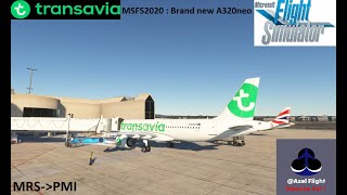 MSFS2020  Marseille to Palma in Transavia A320neo FGNEO [upl. by Yeclek]