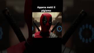 Sei appena tornato da scuola e ti metti il pigiama  dubbing doppiaggio deadpoolandwolverine [upl. by Nasah]