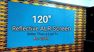 120 inch Reflective ALR Projector Screen  Better than a Led Tv  Rs 2399 Only [upl. by Asyral]