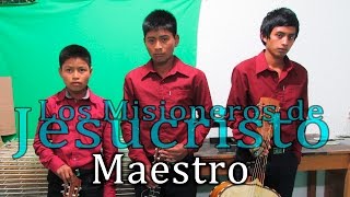 Los Misioneros de Jesucristo vol1  Maestro [upl. by Danae435]