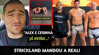 🚨OLHA O QUE Strickland FALOU sobre Alex Poatan e Cesinha e AINDA FEZ TREINO DURO de CHÃO com Glover [upl. by Rida]