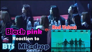 Blackpink reaction to BTS Mic drop at SMA 2018 ft Red Velvet [upl. by Erdnua]