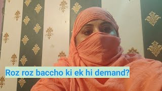 Aaj bachcho ne fir zid kiya Az vlogger uk [upl. by Keegan759]