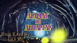 Daig Kayo Ng Lola Ko Teaser Ep 39 Ang hiwaga ng alamat ng alitaptap [upl. by Betsy531]