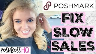 HOW TO FIX SLOW POSHMARK SALES  POSHMARK SELLING TIPS amp MOTIVATION  MAKE MONEY ONLINE [upl. by Yllek]