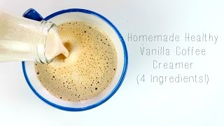 Homemade Healthy Vanilla Coffee Creamer [upl. by Lisha980]