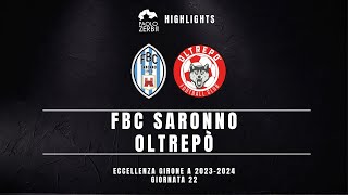 HIGHLIGHTS Eccellenza Gir A 2324  FBC Saronno  OltrepÃ² [upl. by Garbers418]