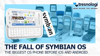 The Fall of Symbian OS The Biggest Mobile Phone Operating System Before iOS and Android [upl. by Nadual]