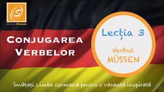 Lecția 3  Conjugarea Verbului MÜSSEN cu Traducere  Lecții de Conjugare a Verbelor în Limba Germană [upl. by Niuqram]