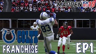 REBUILDING THE COLTS CAN ANDREW LUCK STAY HEALTHY EP1  MADDEN 19 FRANCHISE MODE [upl. by Dorinda]