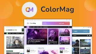 ColorMag The Best Magazine Theme for WordPress [upl. by Maurits]