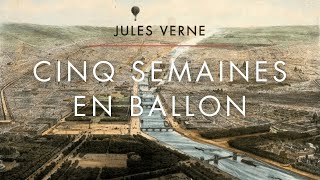 🇫🇷  Cinq Semaines En Ballon  Chapitre 1  Jules Verne  Livre Audio [upl. by Ecnaled]