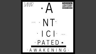 Anticipated AwakeninG [upl. by Eglantine]