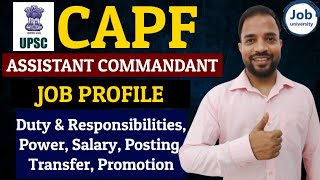 UPSC CAPF Assistant Commandant Salary Power Job Profile Duty Posting Transfer Promotions [upl. by Gettings]