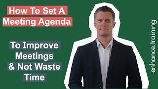 How to Set A Meeting Agenda  to improve meetings and not waste time [upl. by Cecilla785]