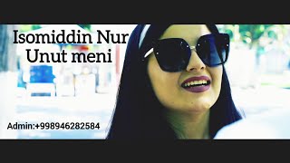 Isomiddin Nur  Unut meni Official Music Video [upl. by Ringe]