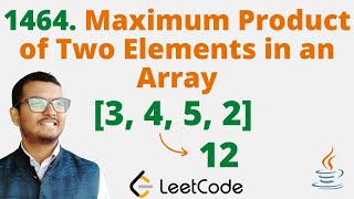 1464 Maximum Product of Two Elements in an Array  Java  Leetcode  Hindi [upl. by Anwahsar]