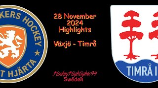 VÄXJÖ VS TIMRÅ  28 NOVEMBER 2024  SHL  HIGHLIGHTS [upl. by Holub633]