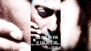 Ishq Kitana Rulaaye  Emotional sad Status  Kyu Kisi Ko  Tere Naam  Fullscreen WhatsApp Status [upl. by Nylsirk]