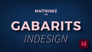 Comment utiliser les gabarits dans InDesign [upl. by Geiss287]